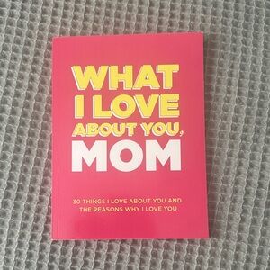 What I Love About You, Mom Book